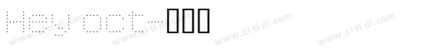 Hey oct字体转换